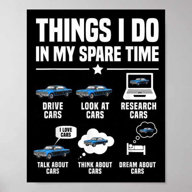 Things I Do In My Spare Time Funny Car Guy Car Ent Poster (Front)