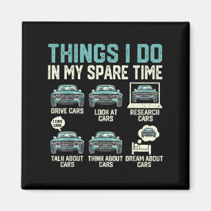 Things I Do In My Spare Time - Funny Car Lover  Magnet