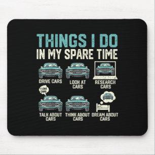 Things I Do In My Spare Time - Funny Car Lover  Mouse Mat