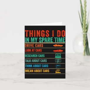 Things I Do In My Spare Time Funny Car Lovers  Card