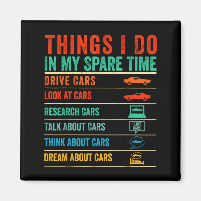 Things I Do In My Spare Time Funny Car Lovers  Magnet (Front)