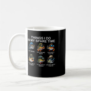 Things I Do In My Spare Time Funny Fishing 2  Coffee Mug
