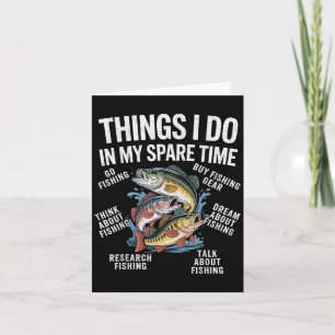 Things I Do In My Spare Time Funny Fishing Graphic Card