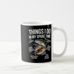 Things I Do In My Spare Time Funny Fishing Graphic Coffee Mug