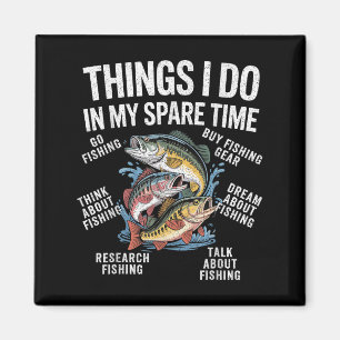 Things I Do In My Spare Time Funny Fishing Graphic Magnet