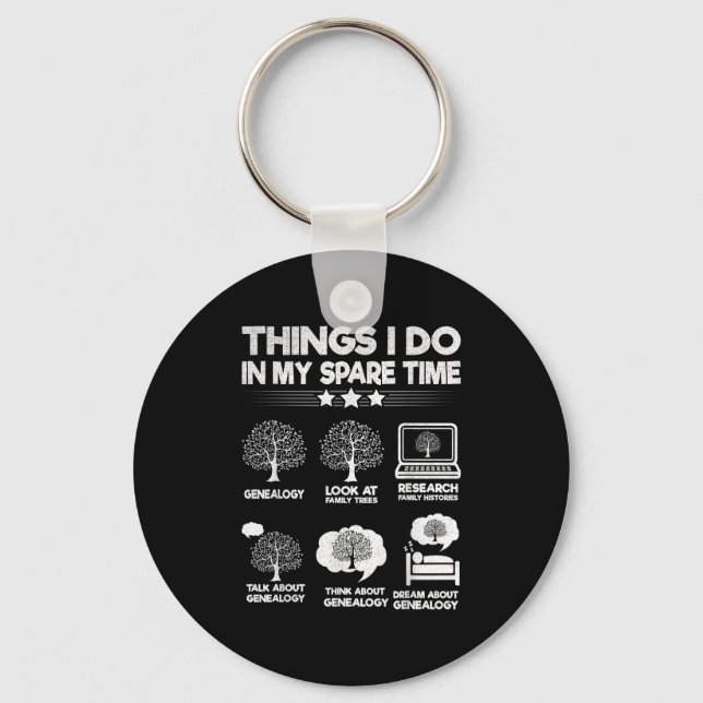 Things I Do In My Spare Time Funny Genealogy  Key Ring (Front)