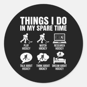 Things I Do In My Spare Time Funny Hockey Enthusia Classic Round Sticker