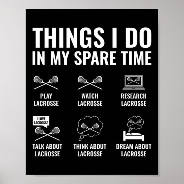 Things I Do In My Spare Time Funny Lacrosse Player Poster (Front)