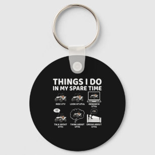 Things I Do In My Spare Time Funny Sxs Side-by-sid Key Ring
