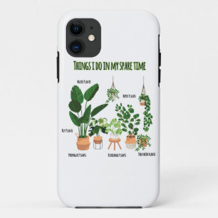 Things I Do In My Spare Time - Gardener, Gardening iPhone 11 Case