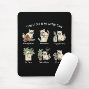 Things I Do In My Spare Time Gardening Ragdoll Cat Mouse Mat