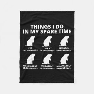 Things I Do In My Spare Time Groundhog Animal Love Fleece Blanket