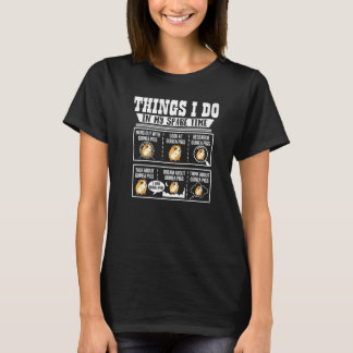 Things I Do In My Spare Time Guinea Pig Cavy    4 T-Shirt