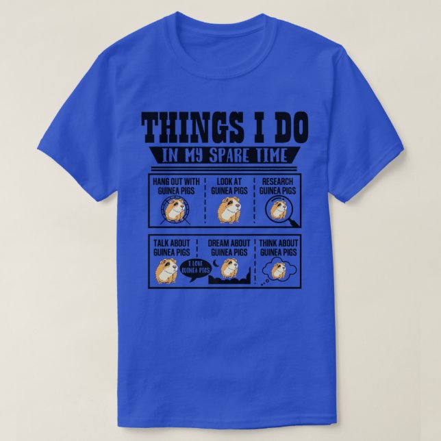 Things I Do In My Spare Time Guinea Pig Cavy Lover T-Shirt (Design Front)