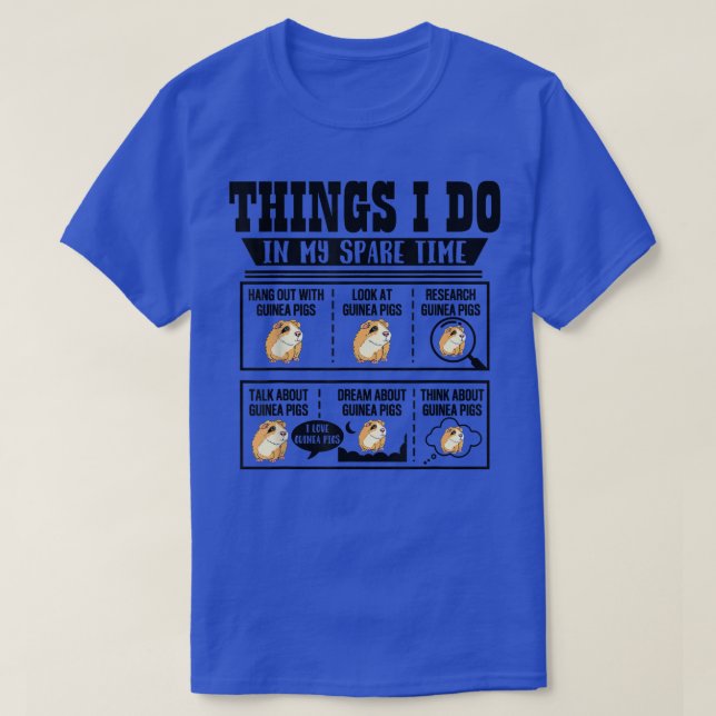 Things I Do In My Spare Time Guinea Pig Cavy Lover T-Shirt (Design Front)