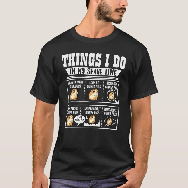 Things I Do In My Spare Time Guinea Pig Cavy     T-Shirt (Front)