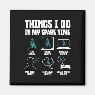Things I Do In My Spare Time Hockey Lovers Funny S Magnet