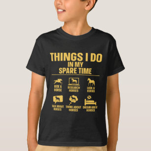Things I Do In My Spare Time Horseback Riding Funn T-Shirt