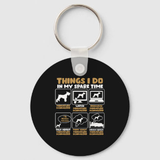 Things I Do In My Spare Time Mini Schnauzer Key Ring