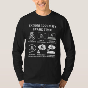 Things I Do In My Spare Time Mountain Bike Mtb Bic T-Shirt