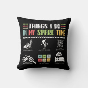Things I Do In My Spare Time - MTB Mountain Bike Cushion
