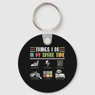 Things I Do In My Spare Time - MTB Mountain Bike Key Ring