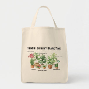 Things I Do In My Spare Time, Plant Mum Gift Tote Bag
