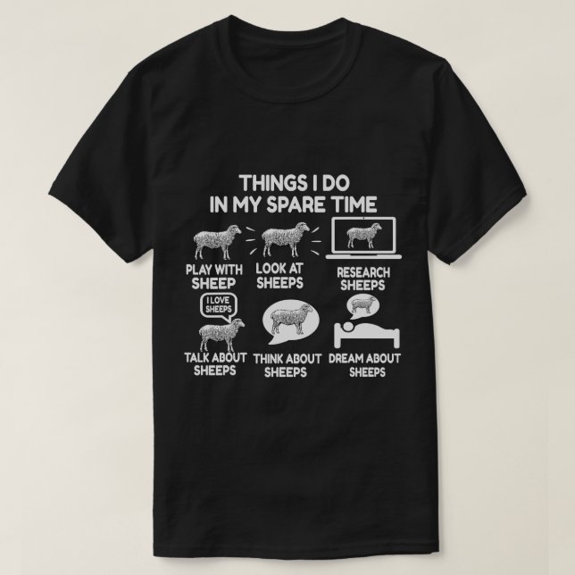 Things I Do In My Spare Time Play With Sheep Funny T-Shirt (Design Front)