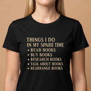 Things I Do In My Spare Time Reading T-Shirt