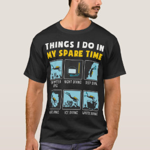 Things I Do In My Spare Time  Scuba Diving Diver T-Shirt