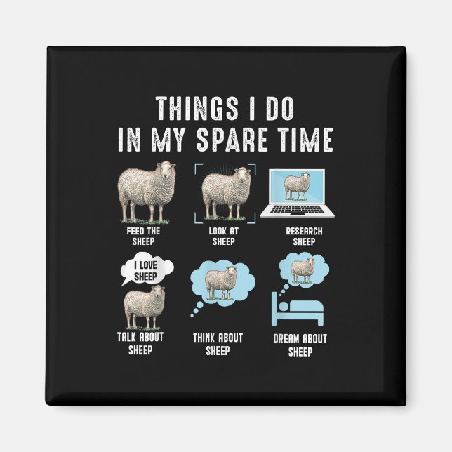 Things I Do In My Spare Time Sheeps Funny Sheep  Magnet (Front)