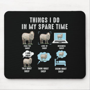 Things I Do In My Spare Time Sheeps Funny Sheep Mouse Mat