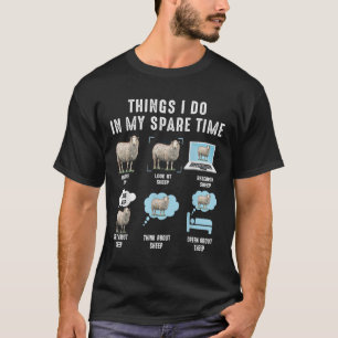 Things I Do In My Spare Time Sheeps Funny Sheep T-Shirt