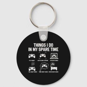 Things I Do In My Spare Time Shirts For Gamer Gift Key Ring