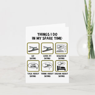 Things I Do In My Spare Time Skiing Winter Sports  Card