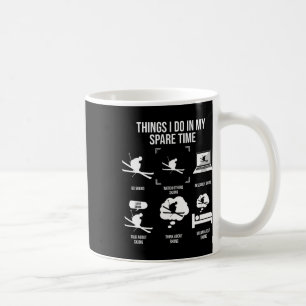 Things I Do In My Spare Time, Snow Skiing Lover Coffee Mug
