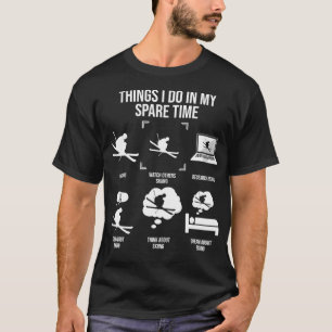 Things I Do In My Spare Time Snow Skiing Lover  T-Shirt