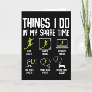 Things I Do In My Spare Time Soccer Boys Kids Yout Card