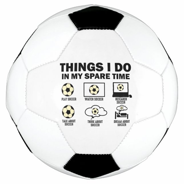 Things I Do In My Spare Time Soccer Football (Front)