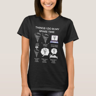 Things I Do In My Spare Time Tornado T-Shirt