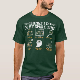 Things I Do In My Spare Time Tractor Farmers (2) T-Shirt