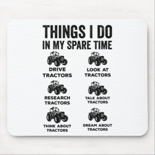 Things I Do In My Spare Time Tractor Farming Farme Mouse Mat