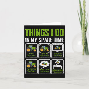 Things I Do In My Spare Time Tractor Lovers Card