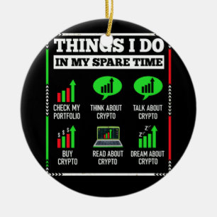 Things I Do In My Spare Time Trading Crypto Invest Ceramic Tree Decoration
