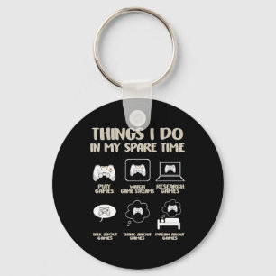 Things I Do In My Spare Time Video Game Gaming App Key Ring