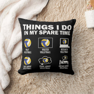 Things I Do In My Spare Time Volleyball Cushion