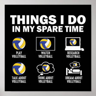 Things I Do In My Spare Time Volleyball Poster