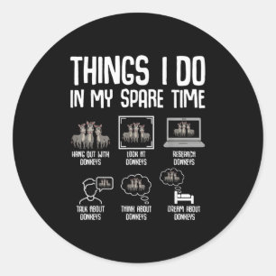 Things I Do In My Spare Time Women Men Kids Classic Round Sticker