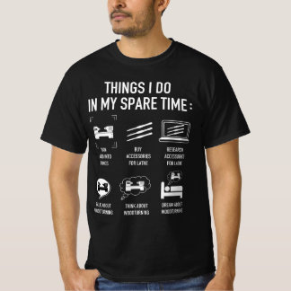 Things I Do In My Spare Time Woodfather Carpentry T-Shirt