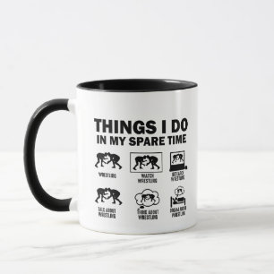 Things I Do In My Spare Time Wrestling Mug